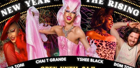 NEW YEARS at The Rising with Chai T Grande, Yshee Black, Anna Toni and DJ Dom Topics