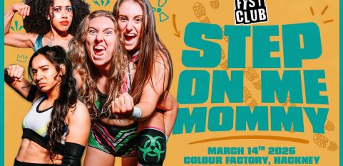 FIST CLUB Step On Me Mommy