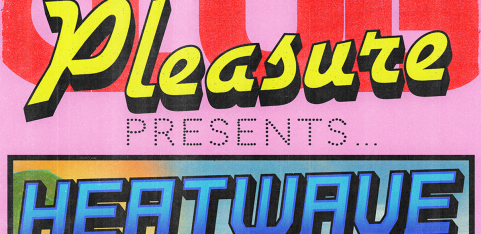 CLUB PLEASURE Presents: Heatwave