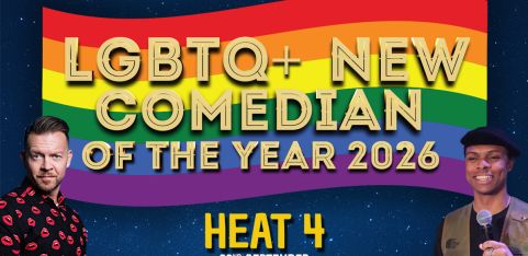 LGBTQ+ New Comedian of the Year 2026 - HEAT 4 - The Black Cap, Camden