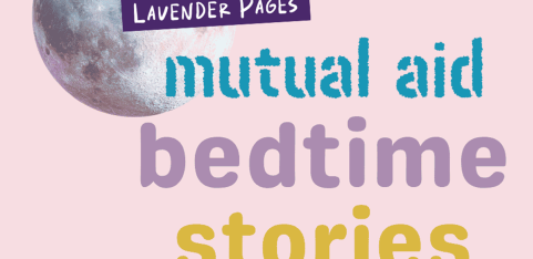 Mutual Aid Bedtime Stories with Lavender Pages and Kes Otter Lieffe 
