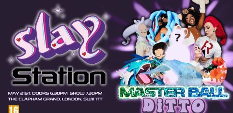 SlayStation Presents: The Master Ball DITTO