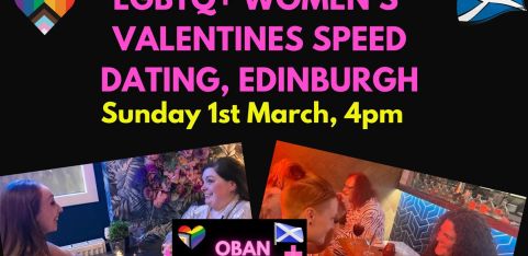 LGBTQ+ Women's Edinburgh Valentines Speed Dating by Oban Lesbian+ Weekend Events