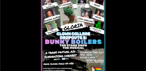 Clown College Dropouts 2: Bunny Boilers-  The Stage Show - The Musical