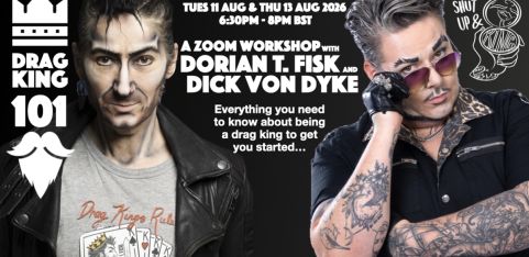 Drag King 101 [online] - a Zoom workshop with Dorian T. Fisk and Dick Von Dyke