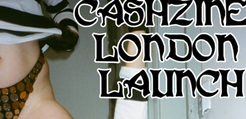 Cash Zine London Launch