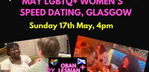 May 17th LGBTQ+ Women's Speed Dating by Oban Lesbian+ Weekend Events