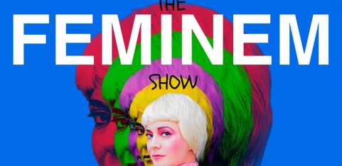 THE FEMINEM SHOW!