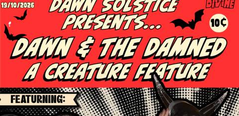 Dawn & The Damned: A Creature Feature