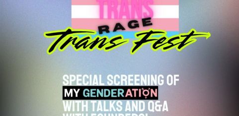 TRANS FEST 2025 - Special Screening of My Genderation (with guest speakers and Q&A with founders!)