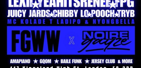 FLY GIRL$ + NOIR GAYZE x DALSTON SUPERSTORE