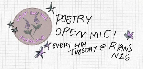 Lost in the Foxglove: OPEN MIC! 