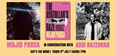 The Ayatollah's Gaze : Majid Parsa in-conversation with Abdi Nazemian