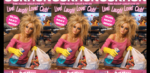 UOKHUN- LIVE LAUGH LOVE CLUB! BANK HOLIDAY RAVE UP