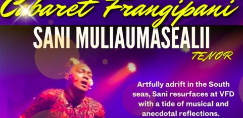 Sani Muliaumasealii - Cabaret Frangipani