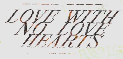 Love with No Love Hearts 
