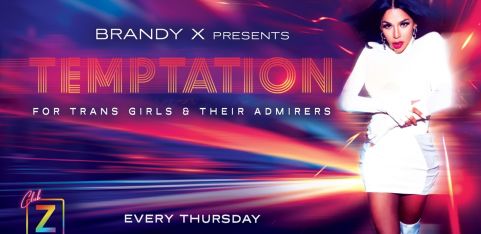 CLUB Z- Temptation - Every Thursday 