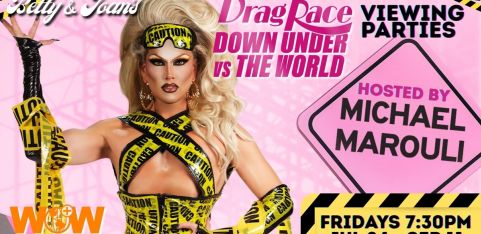 Drag Race Down Under vs The World - Friday Viewing Parties (hosted by Michael Marouli) 