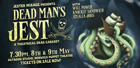 DEAD MAN'S JEST: A Theatrical Drag Cabaret