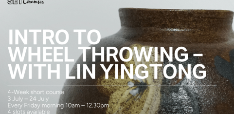 Introduction to Wheel Throwing - 4-Week Short Course with Ceramicist Lin YingTong