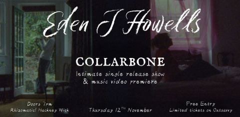 Eden J Howells: collarbone intimate release party