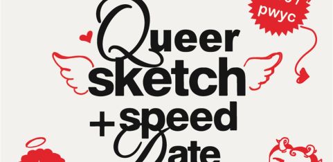 Queer Sketch + Speed Date - Dalston Superstore - 18th November