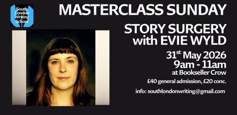 Masterclass Sunday: Story Surgery with Evie Wyld