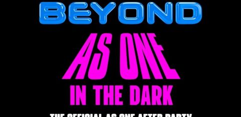 Beyond Presents As One in the Dark - As One Official After Party