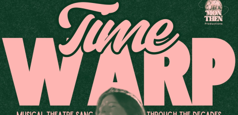 Time Warp: Musical Theatre Through The Decades (Show and Meal)
