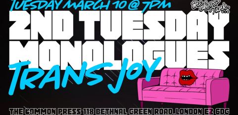 Second Tuesday Monologues - Trans Joy