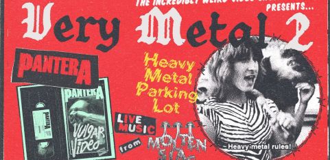 Very Metal II: Heavy Metal Parking Lot + Pantera Vulgar Video, with Live Music from Molten Slag