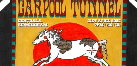 CARPOOL TUNNEL @ Centrala, Birmingham