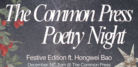 The Common Press Poetry Night w/ Hongwei Bao and more