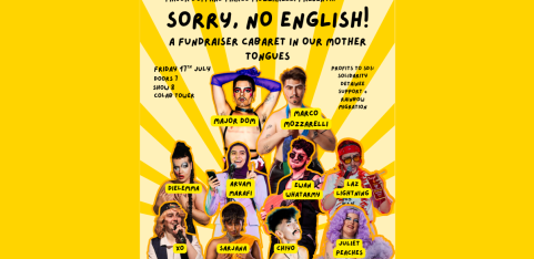 Sorry, No English! A Fundraiser Cabaret in our Mother Tongues