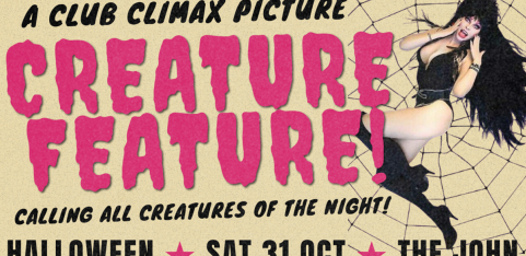 CLUB CLIMAX HALLOWEEN ★ CREATURE FEATURE!