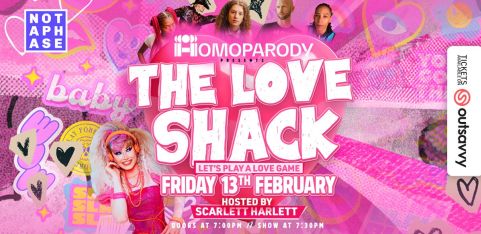 HOMOPARODY Presents: THE LOVE SHACK at the Two Brewers