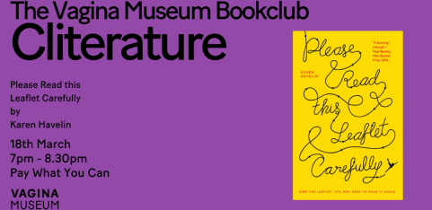 Cliterature: the Vagina Museum Bookclub - Please read this leaflet carefully