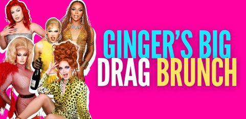 Ginger's Big Drag Bottomless Brunch 