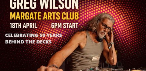 GREG WILSON / Celebrating 50 years behind the decks / 18TH APRIL