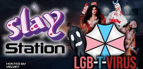 SlayStation: LGB-T-VIRUS
