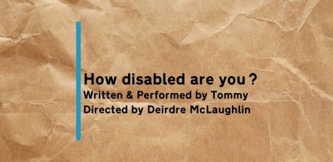 How Disabled Are You? – Sharing at Brighton Dome