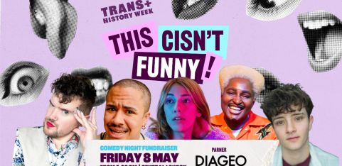 This Cisn't Funny! | Trans+ History Week Comedy Showcase Fundraiser