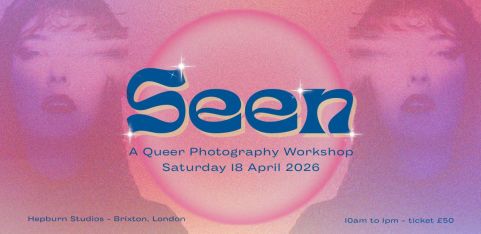 SEEN — A Queer Photography Workshop