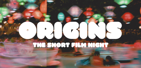 ORIGINS: The Short Film Night (January 2026)