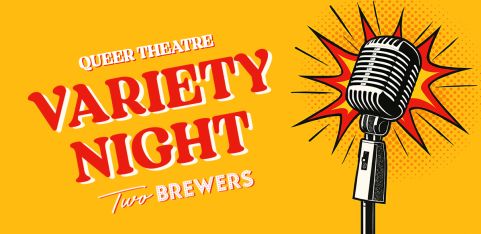 Queer Theatre Variety Night