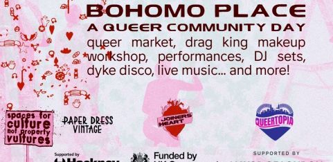 BOHOMO PLACE - A Queer Community Day in Hackney Central
