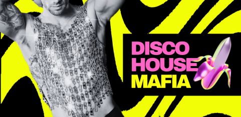 Disco House Mafia  // Free Entry Tickets // Epic Party In Elephant & Castle 