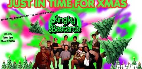 KINGKY BASTARDS present 'Just in time for Xmas'
