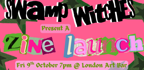 SWAMP WITCHES: Zine Launch Party