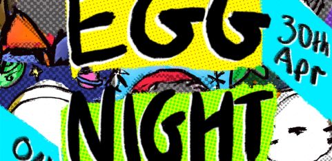 EGG NIGHT - A Two Year Drag Birthday Online Solo Show: With Special Guests!